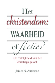 Het christendom: waarheid of fictie? voorzijde