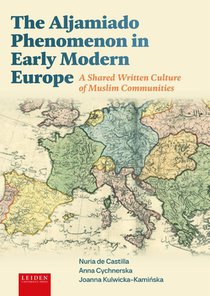 The Aljamiado Phenomenon in Early Modern Europe
