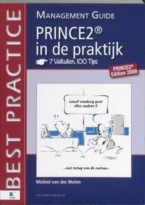 PRINCE2® in de praktijk - 7 Valkuilen, 100 Tips - Management guide