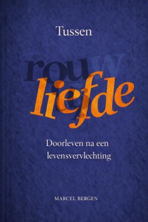 Tussen rouw en liefde