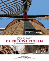 Zo gaat de Nieuwe Molen