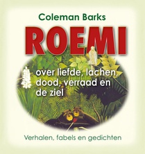 Roemi over liefde, lachen, dood, verraad en de ziel voorzijde