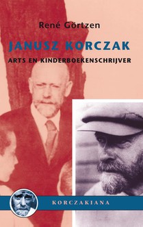 Janusz Korczak – arts en kinderboekenschrijver