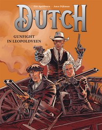 Dutch Gunfight in Leopoldveen