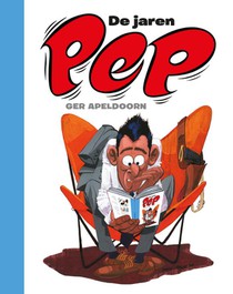 De jaren Pep - NIEUWE UITGAVE