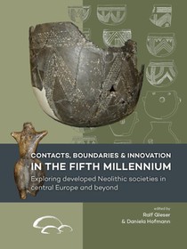 Contacts, boundaries and innovation in the fifth millennium voorzijde