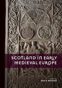 Scotland in Early Medieval Europe voorzijde