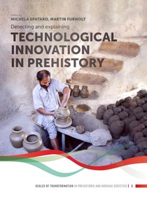 Detecting and explaining technological innovation in prehistory voorzijde