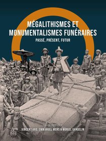 Mégalithismes et monumentalismes funéraires voorzijde
