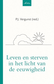 Leven en sterven in het licht van de eeuwigheid
