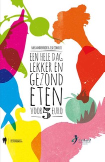 Een hele dag lekker en gezond eten voor minder dan 5 euro
