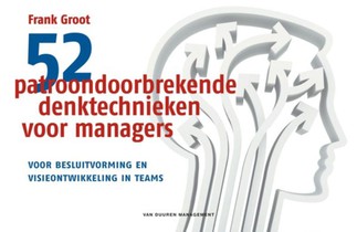 52 patroondoorbrekende denktechnieken voor managers