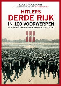 Hitlers Derde Rijk in 100 voorwerpen