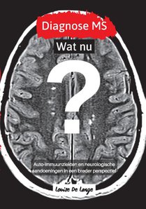 Diagnose MS Wat nu?