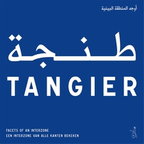 Tangier - Facets of an Interzone voorzijde