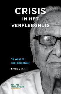 Crisis in het verpleeghuis