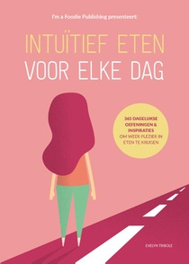 Intuïtief eten voor elke dag