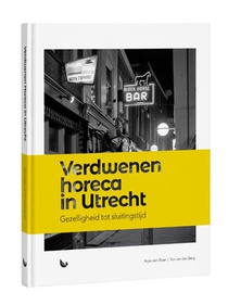 Verdwenen horeca in Utrecht voorzijde