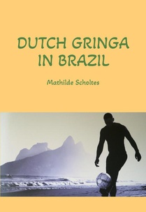 Dutch Gringa in Brazil voorzijde