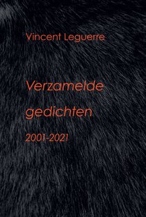 Verzamelde gedichten 2001-2021