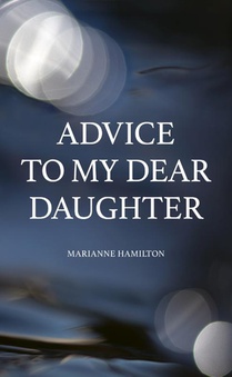 Advice to My Dear Daughter voorzijde