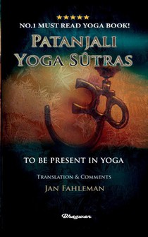 Patanjali Yoga Sutras - To Be Present in Yoga