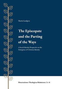 The Episcopate and the Parting of the Ways