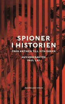 Spies in History: From Antiquity to the Silver Screen