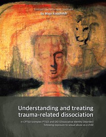 Understanding and treating trauma-related dissociation