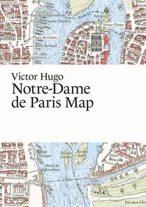 Victor Hugo, Notre-Dame de Paris Map