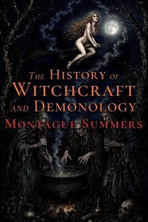 The History of Witchcraft and Demonology