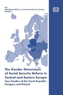 The Gender Dimensions of Social Security Reform in Central and Eastern Europe