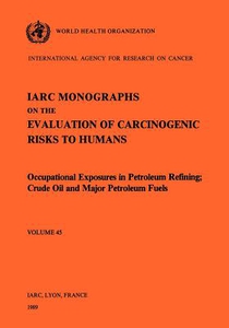 Monographs on the Evaluation of Carcinogenic Risks to Humans