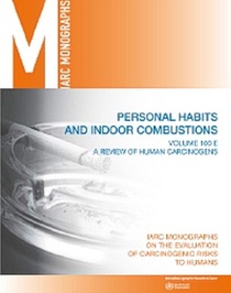 Review of Human Carcinogens: Personal Habits and Indoor Combustions