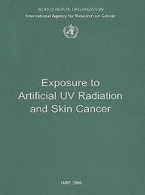 Exposure to Artificial UV Radiation and Skin Cancer: IARC Working Group Reports