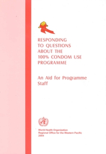 Responding to Questions about the 100% Condom Use Programme: An Aid to Programme Staff