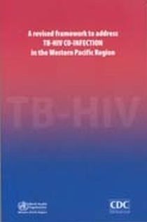 Revised Framework to Address Tb-HIV Co-Infection in the Western Pacific Region