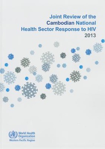 Joint Review of the Cambodian National Health Sector Response to HIV 2013