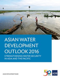 Asian Water Development Outlook 2016