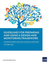 Guidelines for Preparing a Design and Monitoring Framework (2020 Edition)