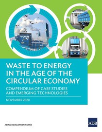 Waste to Energy in the Age of the Circular Economy