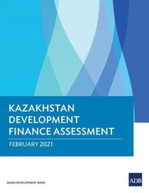 Kazakhstan Development Finance Assessment
