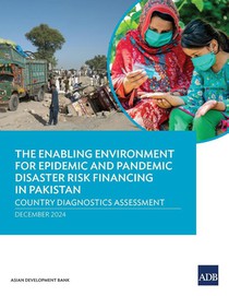 The Enabling Environment for Epidemic and Pandemic Risk Financing in Pakistan