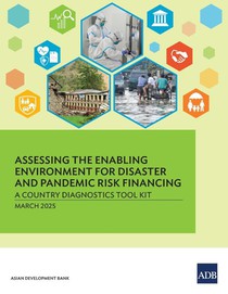 Assessing the Enabling Environment for Disaster and Pandemic Risk Financing