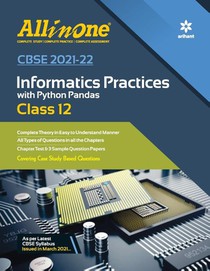 Cbse All in One Informatics Practices with Python Pandas Class 12 for 2022 Exam