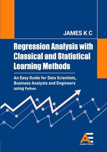 Regression Analysis with Classical and Statistical Learning Methods