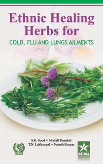 Ethnic Healing Herbs for Cold Flu and Lung Ailments