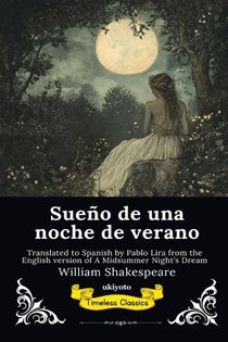 Sueño de una noche de verano | Spanish Version of A Midsummer Night's Dream