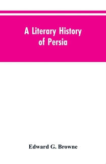 A Literary History of Persia