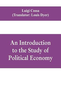 An introduction to the study of political economy